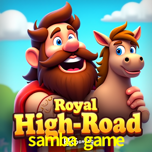 samba game,samba.game